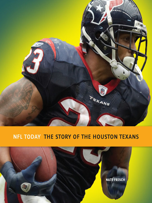 Title details for The Story of the Houston Texans by Nate Frisch - Wait list